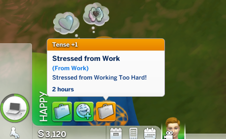 Closeup of the moodlet panel with the moodlet 'Stressed from Work' highlighted. It says 'Stressed from Working Too Hard!' This gives +1 Tense and will expire in 3 hours.